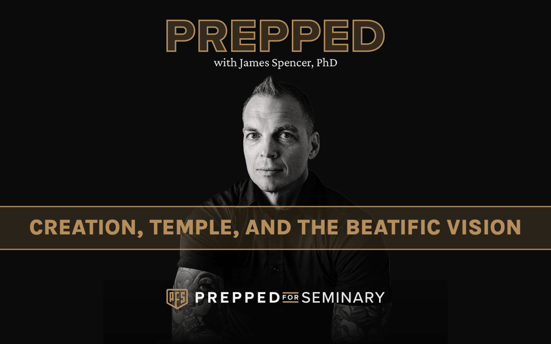 From Eden to Eternity: Sacred Spaces and the Beatific Vision